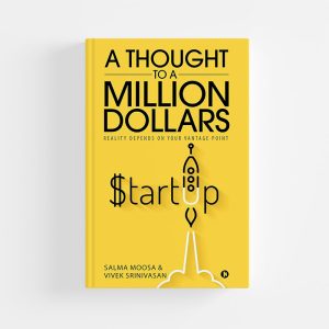 A Thought to a Million Dollars by Salma Moosa, Vivek Srinivasan