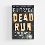 Dead Run by P.J. Tracy (Paperback)