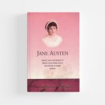 Sense and Sensibility, Pride and Prejudice, Mansfield Park, Emma by Jane Austen