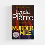 Murder Mile by Lynda La Plante (2019 Paperback)