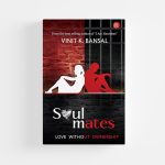 Soulmates... Love Without Ownership by Vinit. K. Bansal