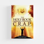 The Holy Book of C.R.A.P. by Farokh Dordi (Paperback)