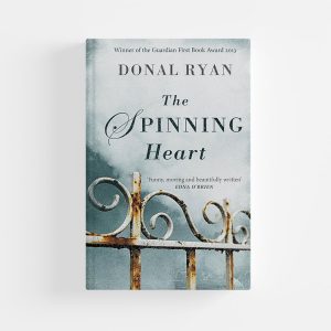 The Spinning Heart by Donal Ryan (Paperback)