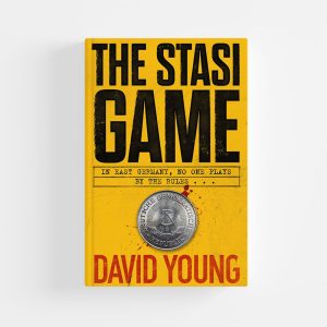 The Stasi Game by David Young