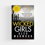 The Wicked Girls by Alex Marwood