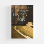 Under the Skin by Michel Faber