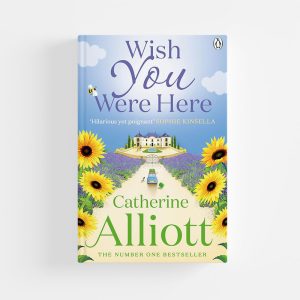 Wish You Were Here by Catherine Alliott