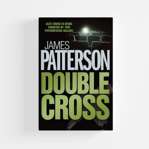 Double Cross by James Patterson