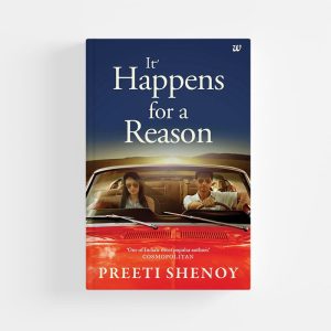 It Happens for a Reason by Preeti Shenoy