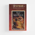 Kaz the Minotaur by Richard A. Knaak