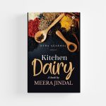 Kitchen Diary- A book by Meera Jindal