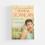 Love and Marriage by Patricia Scanlan