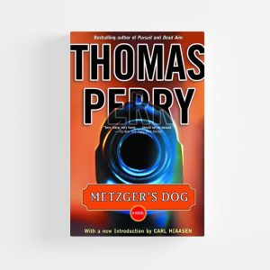 Metzger's Dog by Thomas Perry