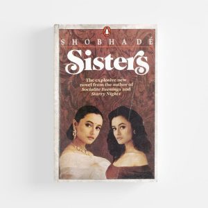 Sisters by Shobha De