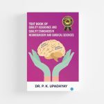 Textbook of Quality assurance and Quality Standards in Neurosurgery and Surgical sciences