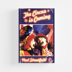 The Circus is Coming by Noel Streatfeild