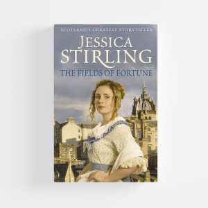 The Fields of Fortune by Jessica Stirling