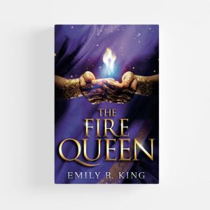 The Fire Queen by Emily R. King