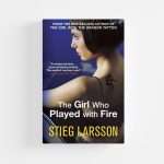 The Girl Who Played with Fire by Stieg Larsson