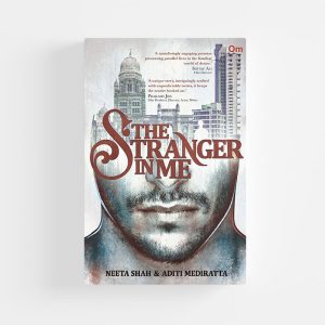 The Stranger in Me by Neeta Shah, Aditi Mediratta