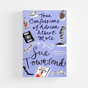 True Confessions of Adrian Albert Mole by Sue Townsend