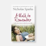 A Walk to Remember by Nicholas Sparks