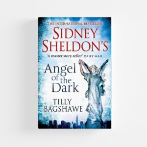 Sidney Sheldon's Angel of the Dark by Tilly Bagshawe