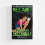 Code Name Cassandra by Meg Cabot