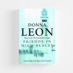 Friends in High Places by Donna Leon