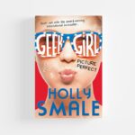 Geek Girl: Picture Perfect by Holly Smale