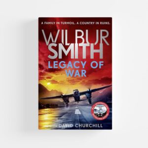 Legacy of War by Wilbur Smith, David Churchill