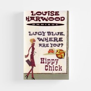 Duo: Lucy Blue, Where Are You?/hippy Chick by Louise Harwood