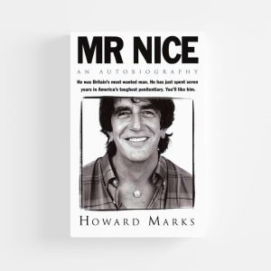 Mr Nice : An Autobiography by Howard Marks