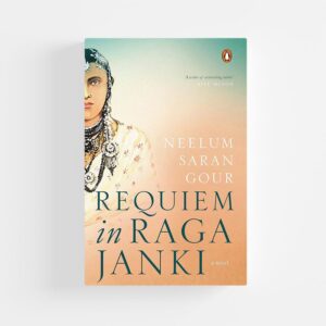 Requiem in Raga Janki (Hardcover) by Neelum Saran Gour