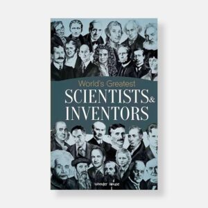 World's Greatest Scientists & Inventors