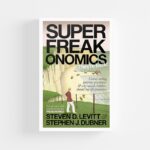 SuperFreakonomics by Steven D. Levitt, Stephen J. Dubner