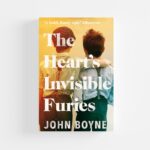 The Heart's Invisible Furies by John Boyne