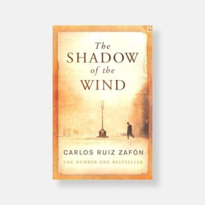 The Shadow of the Wind by Carlos Ruiz Zafon