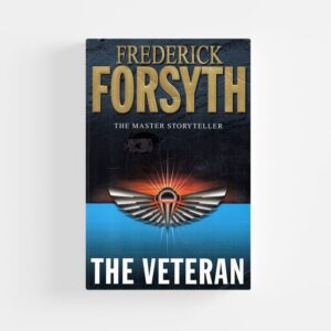 The Veteran by Frederick Forsyth