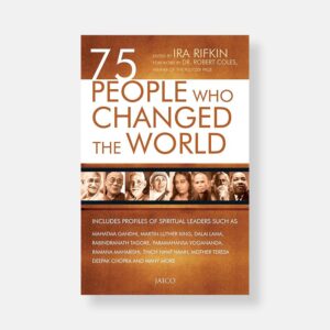 75 People Who Changed the World by Ira Rifkin