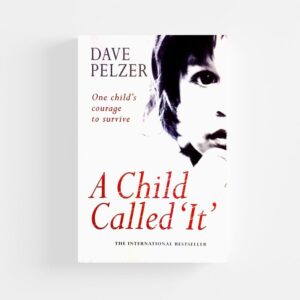 A Child Called It (Hardcover) by Dave Pelzer