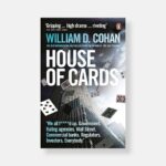 House of Cards: How Wall Street's Gamblers Broke Capitalism