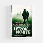 Lethal White by Robert Galbraith