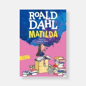 Matilda by Roald Dahl