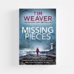 Missing Pieces (Hardcover) by Tim Weaver