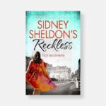 Sidney Sheldon's Reckless by Tilly Bagshawe