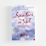 Seven Years In Tibet by Heinrich Harrer