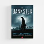 The Bankster by Ravi Subramanian