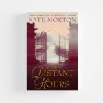 The Distant Hours by Kate Morton