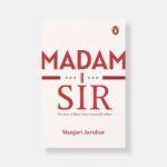 Madam Sir: The Story of Bihar’s First Woman IPS Officer